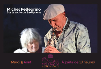 Les musicales dans les vignes - Jazz - Sur la route du Saxophone